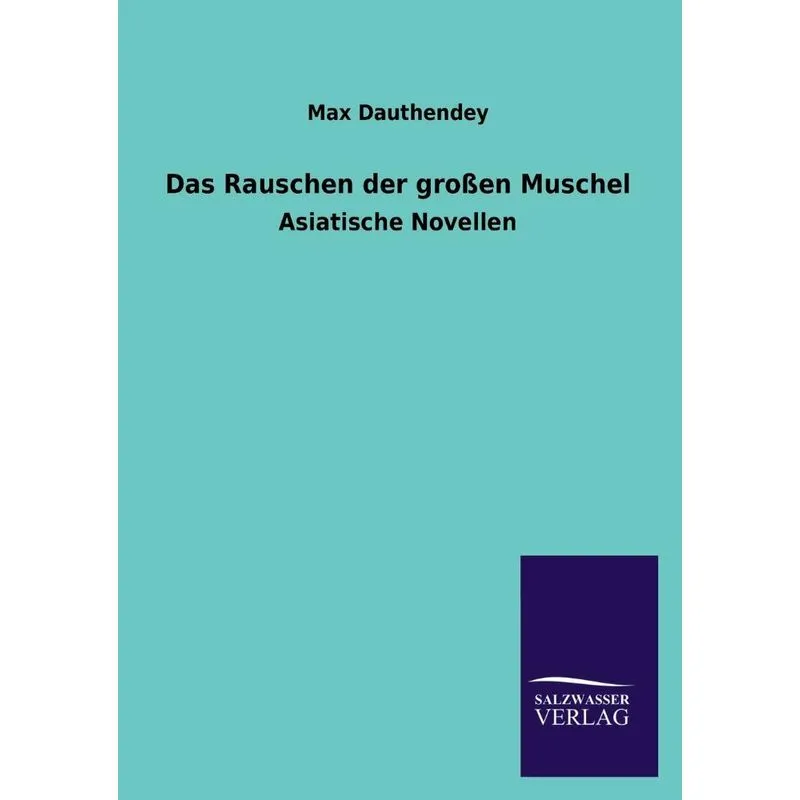 Das Rauschen Der Grossen Muschel