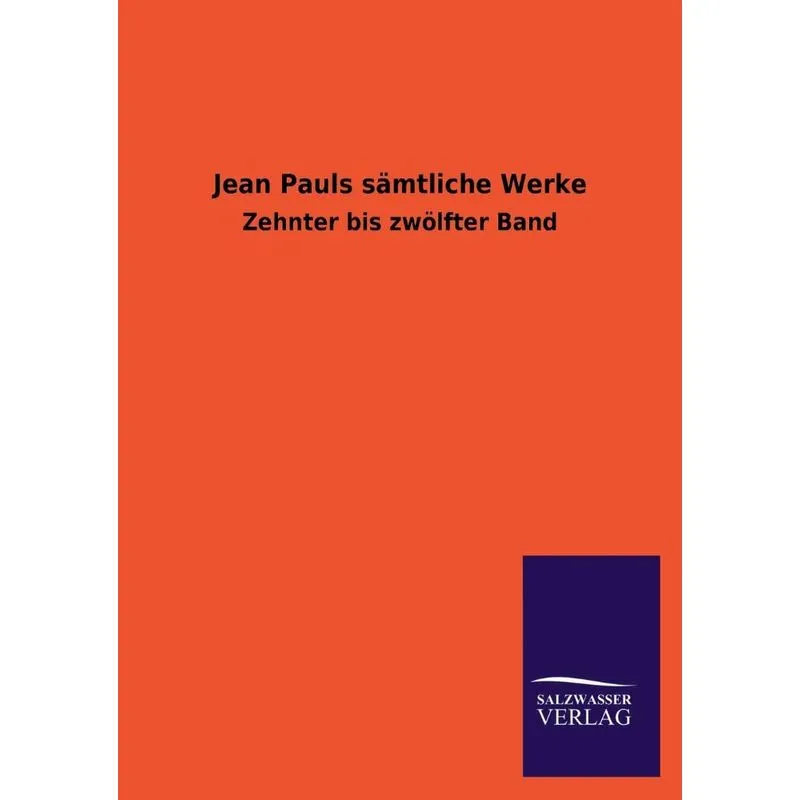 Jean Pauls Samtliche Werke