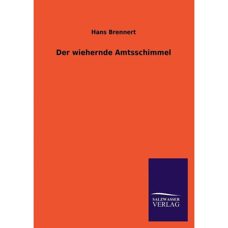 Der Wiehernde Amtsschimmel