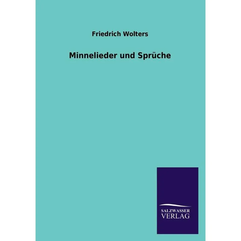 Minnelieder und Sprüche