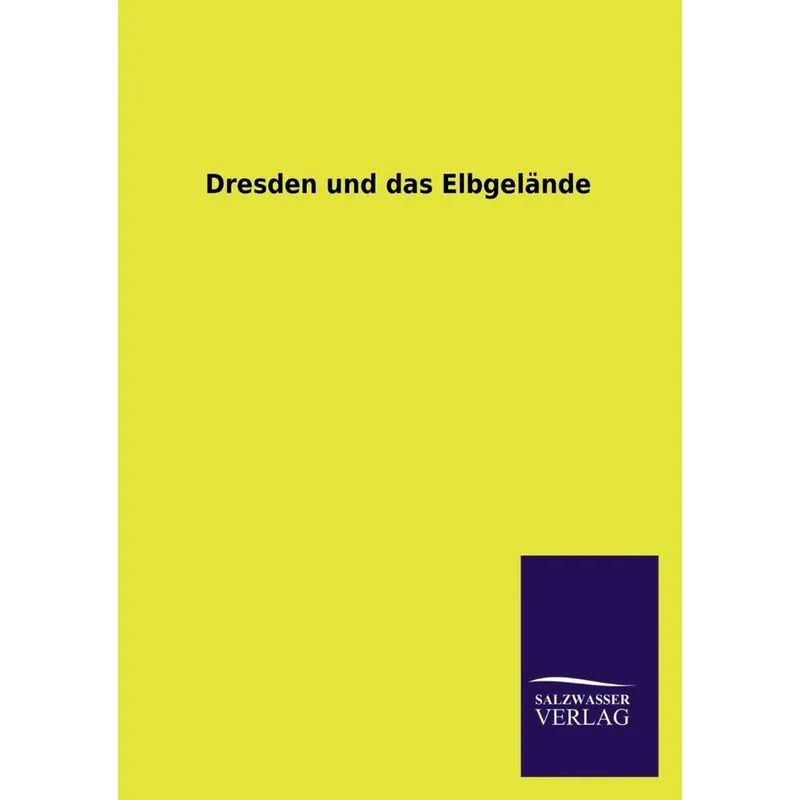 Dresden und das Elbgelände