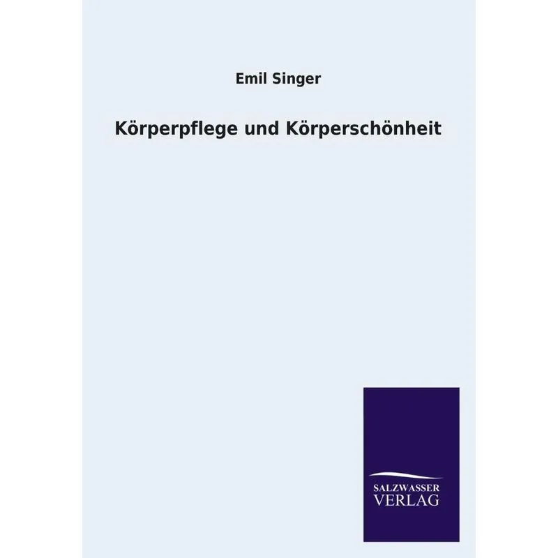 Körperpflege Und Körperschönheit
