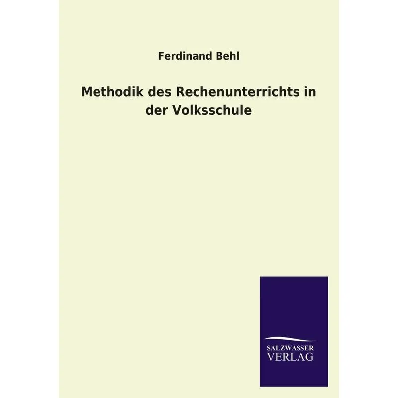 Methodik des Rechenunterrichts in der Volksschule