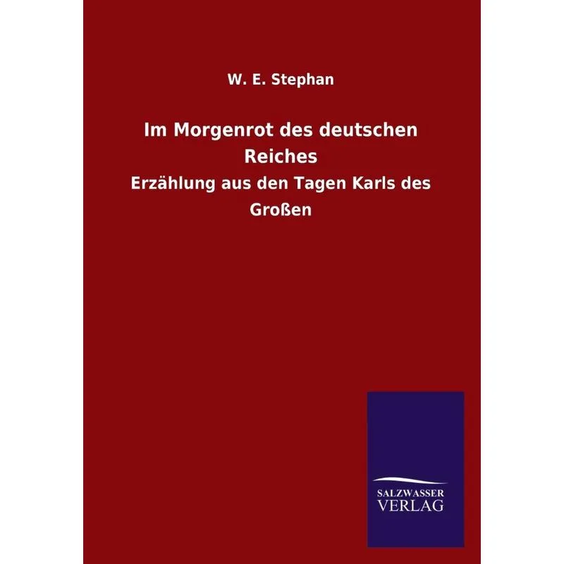 Im Morgenrot Des Deutschen Reiches