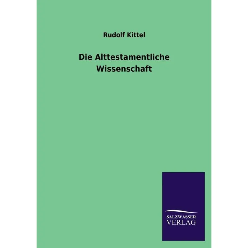 Die Alttestamentliche Wissenschaft