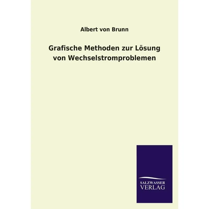 Grafische Methoden Zur Lösung Von Wechselstromproblemen