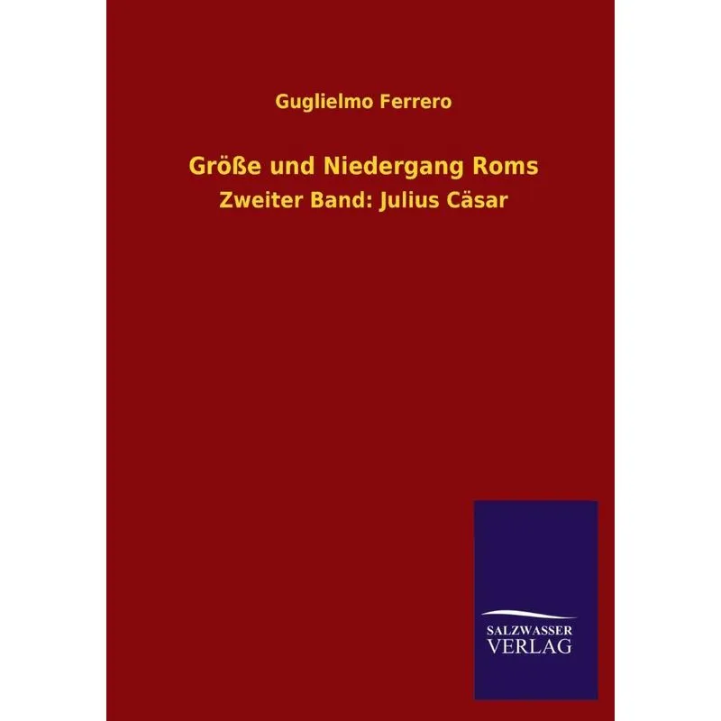 Größe und Niedergang Roms
