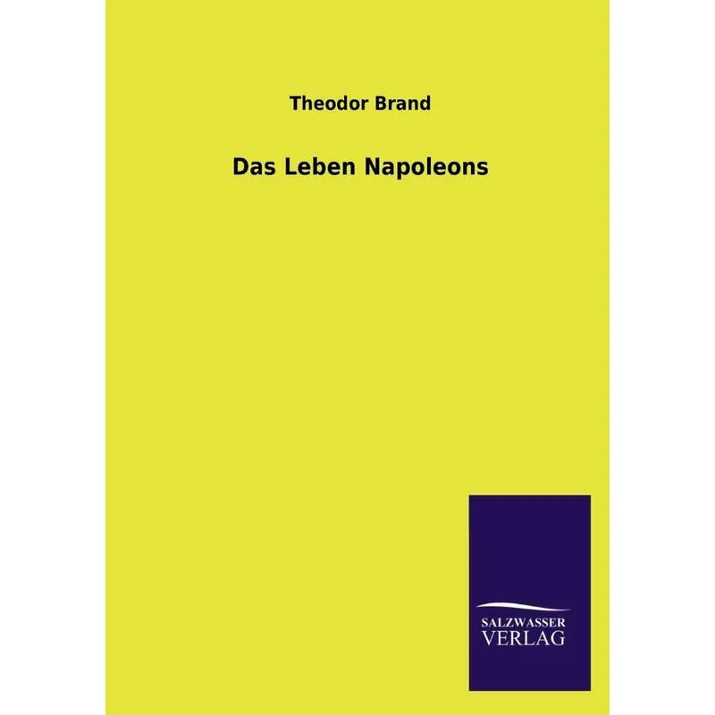 Das Leben Napoleons