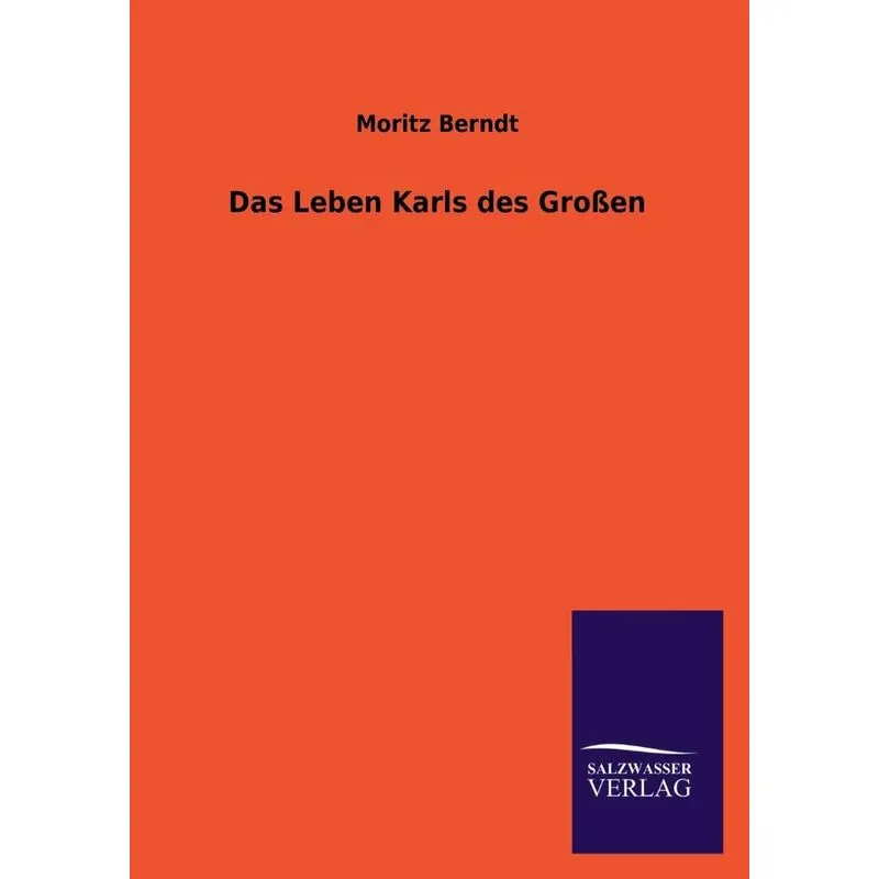 Das Leben Karls Des Grossen