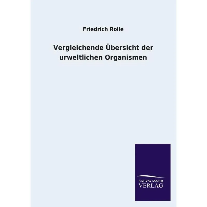 Vergleichende Ubersicht Der Urweltlichen Organismen