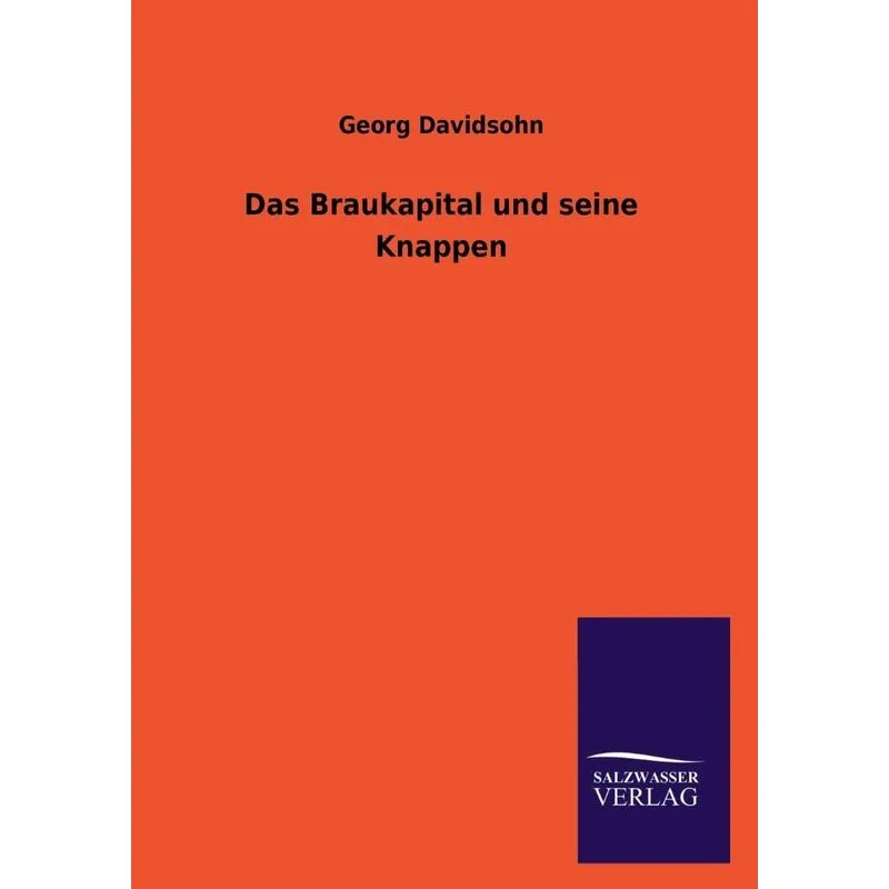 Das Braukapital Und Seine Knappen