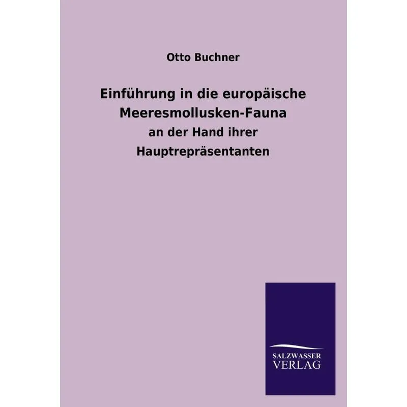 Einfuhrung in Die Europaische Meeresmollusken-Fauna