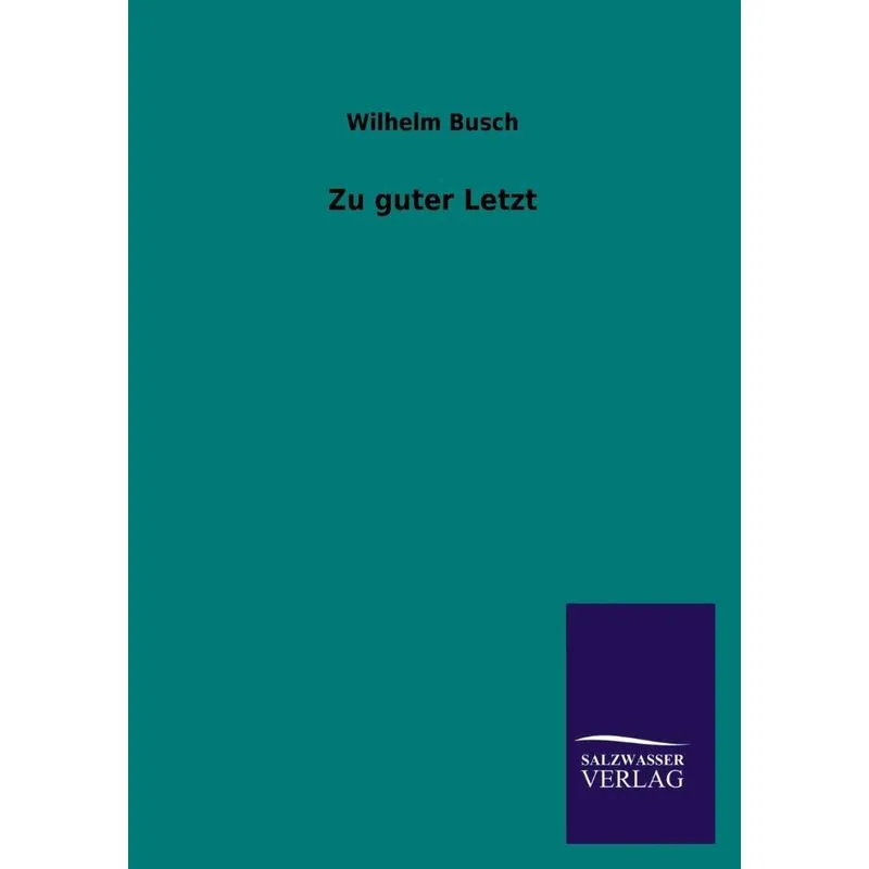 Zu Guter Letzt