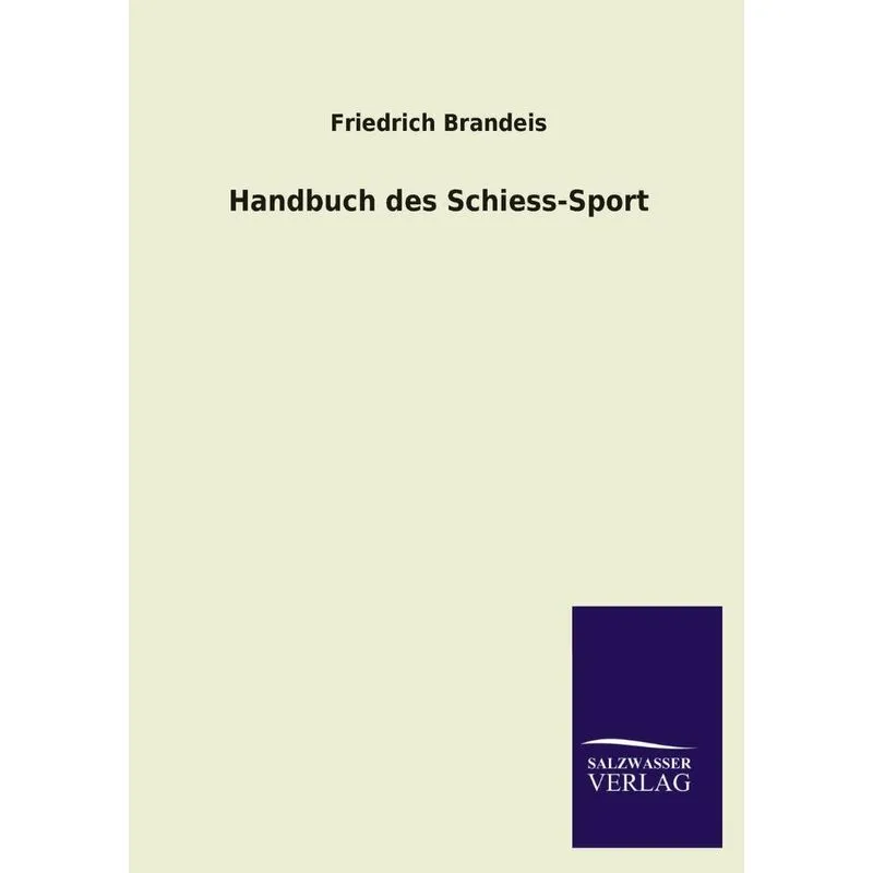 Handbuch Des Schiess-Sport