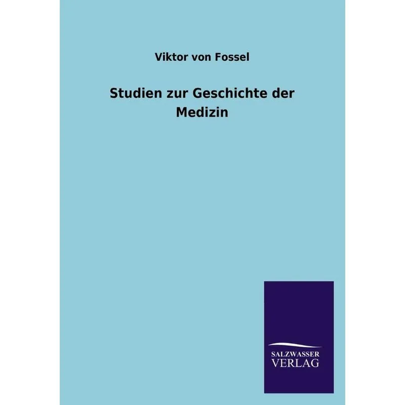Studien Zur Geschichte Der Medizin