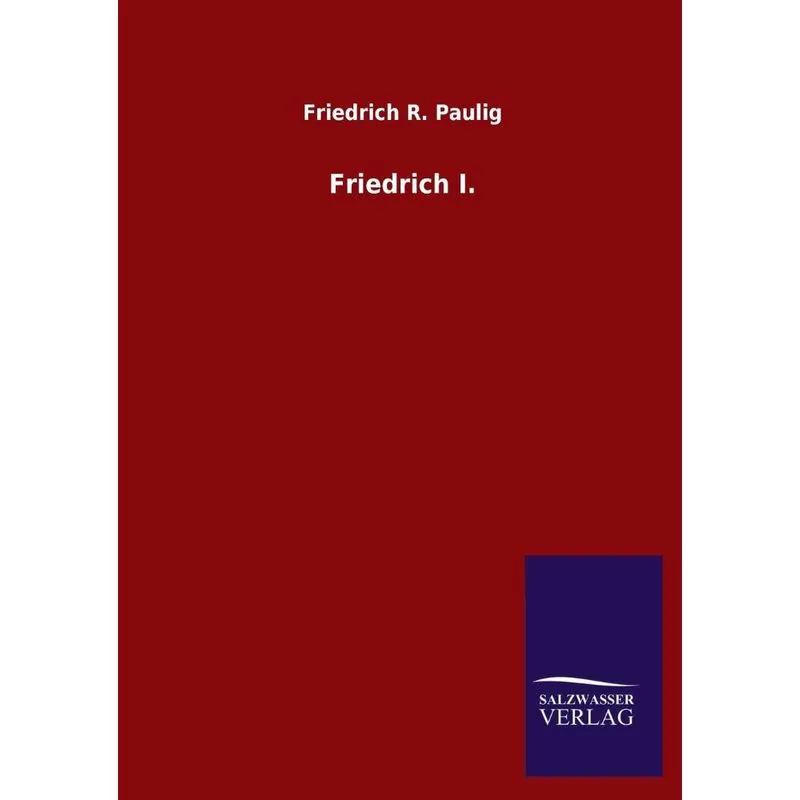 Friedrich I.