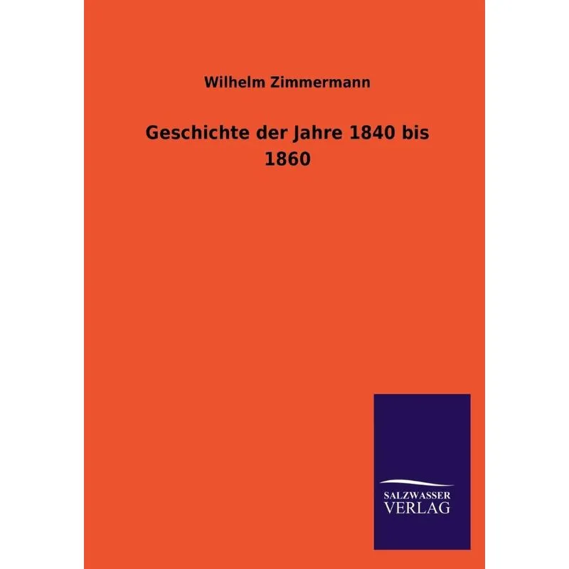 Geschichte der Jahre 1840 bis 1860