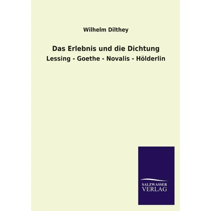 Das Erlebnis Und Die Dichtung