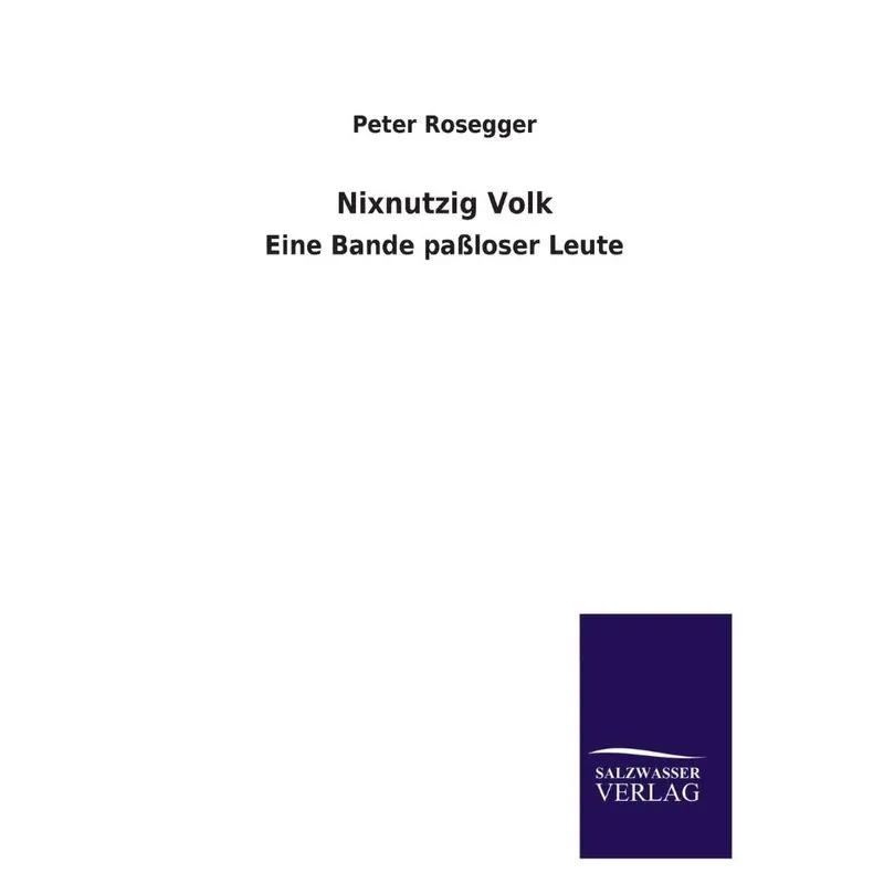 Nixnutzig Volk