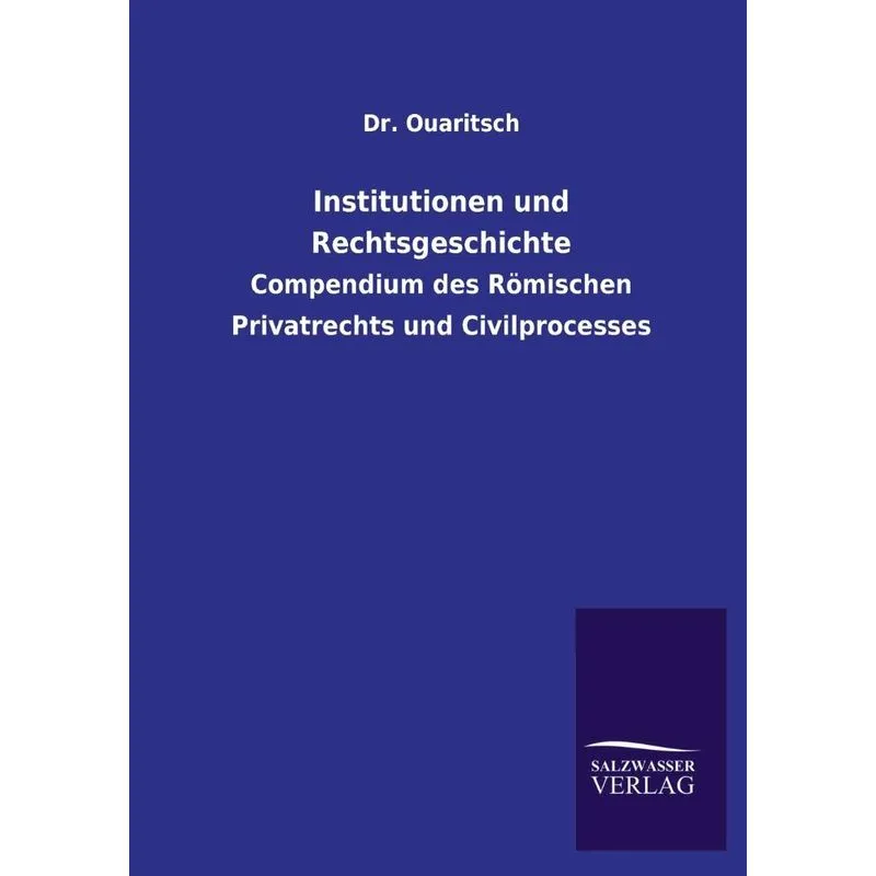 Institutionen Und Rechtsgeschichte