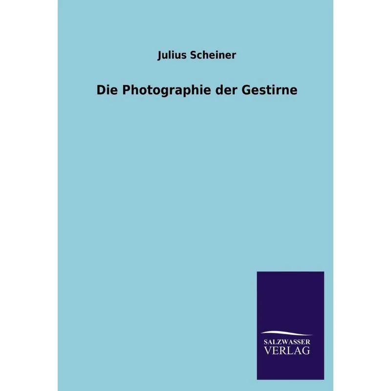 Die Photographie Der Gestirne
