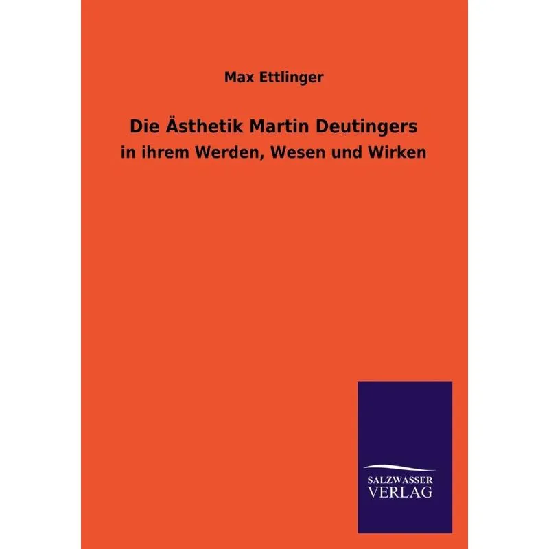 Die Asthetik Martin Deutingers