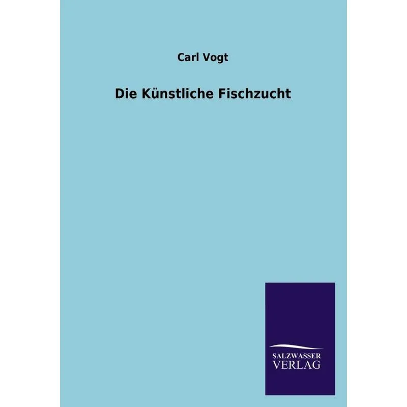 Die Kunstliche Fischzucht
