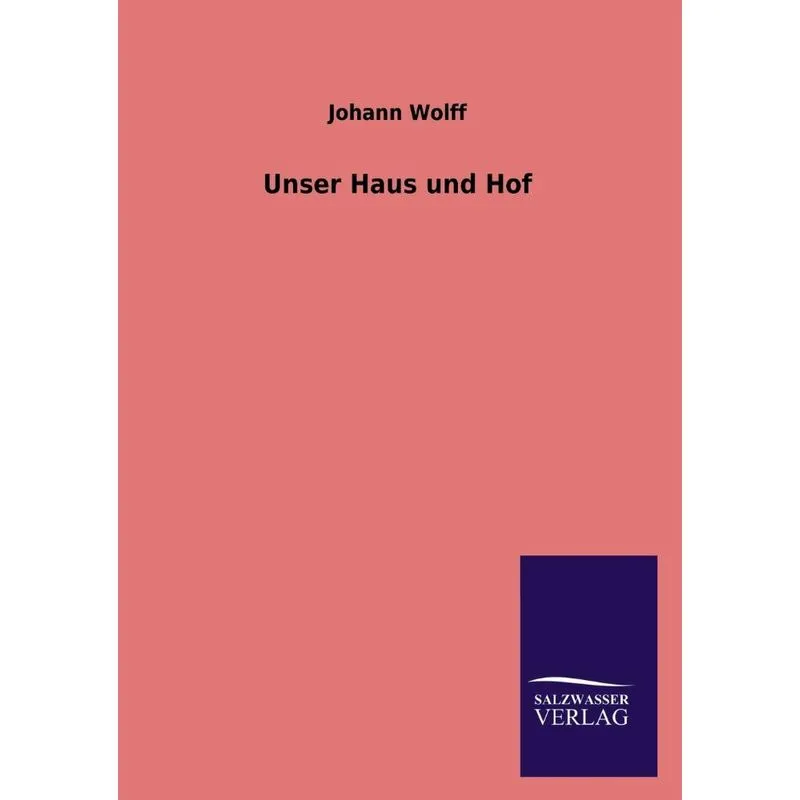 Unser Haus Und Hof