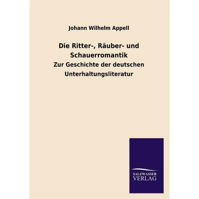 Die Ritter-, Räuber- und Schauerromantik
