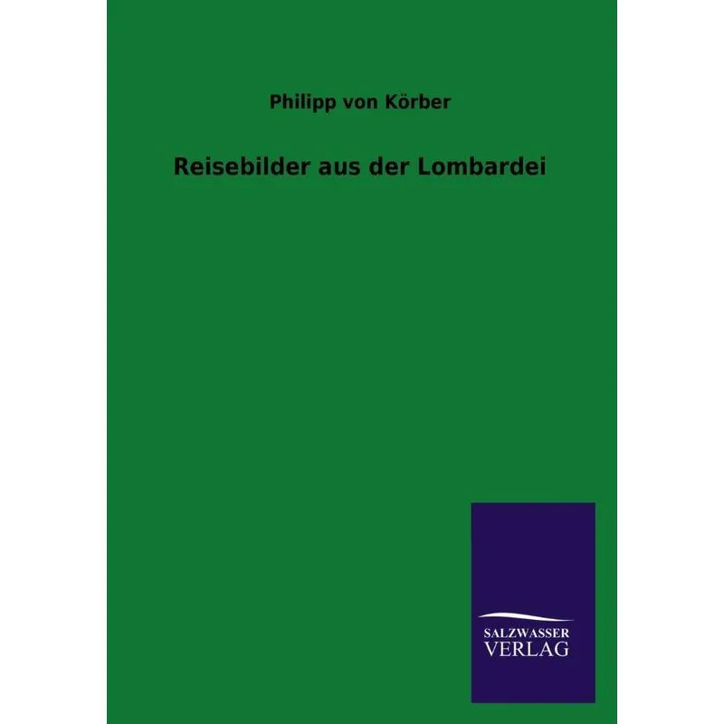 Reisebilder aus der Lombardei