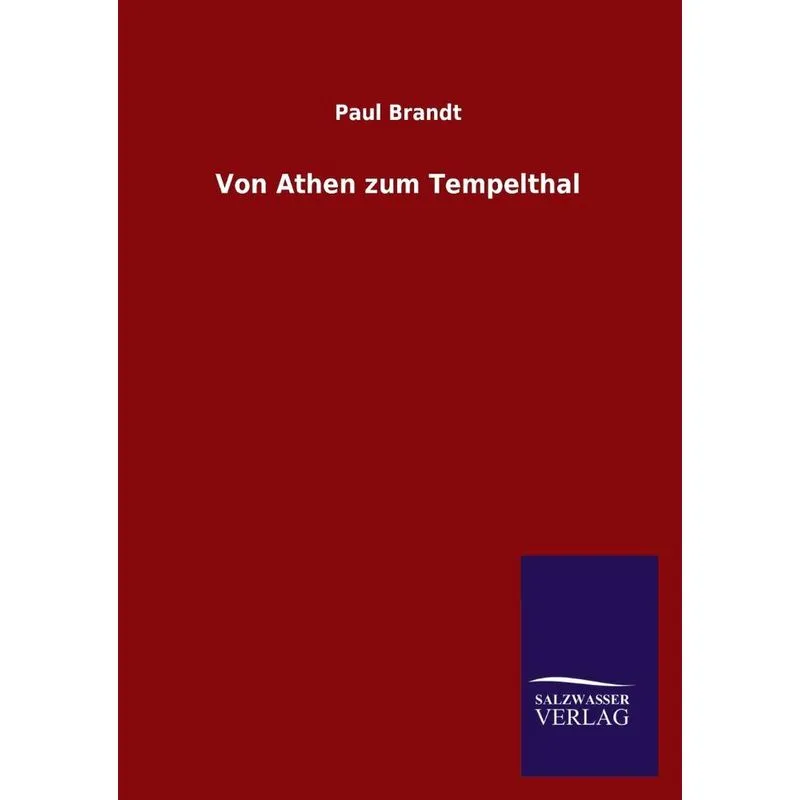 Von Athen Zum Tempelthal