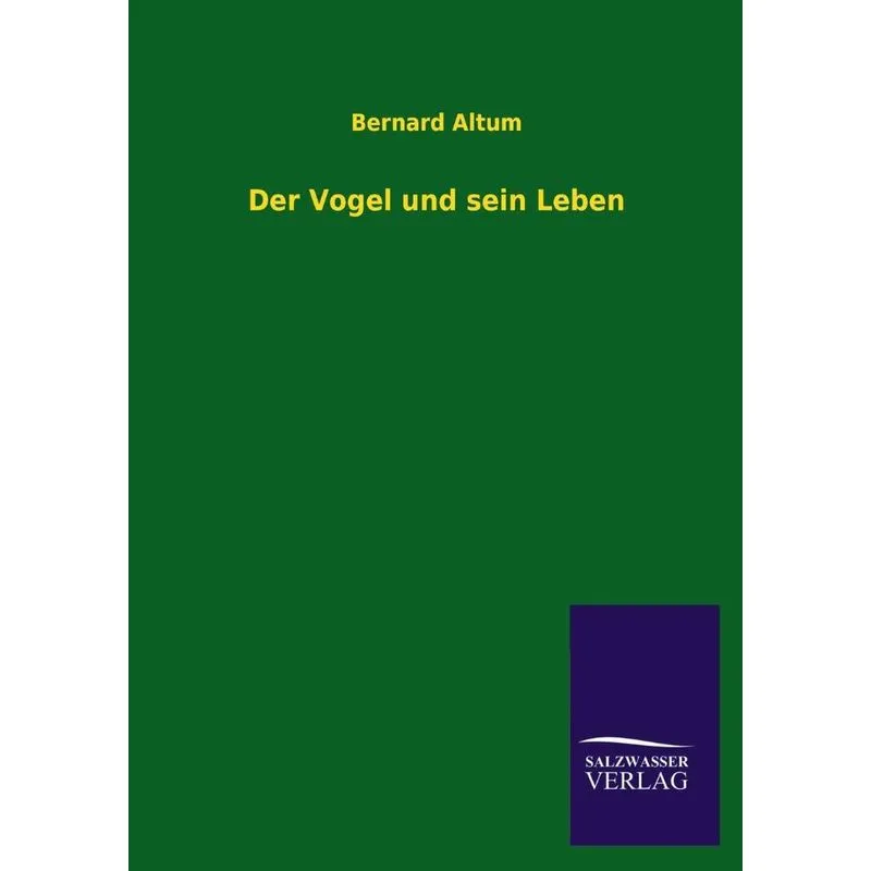 Der Vogel Und Sein Leben