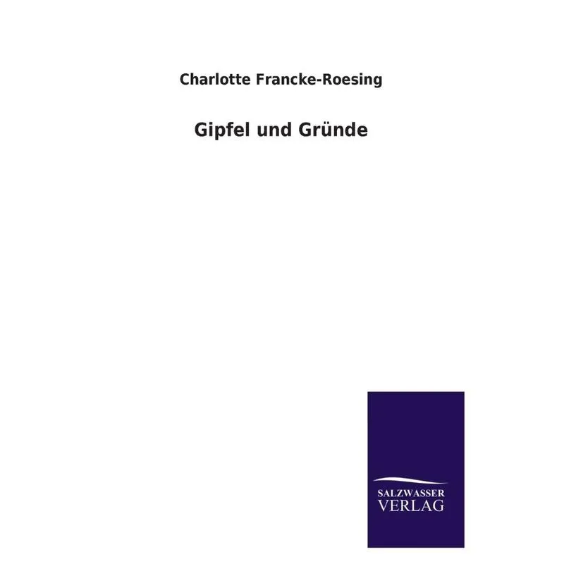 Gipfel Und Grunde