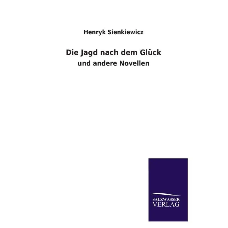 Die Jagd Nach Dem Gluck