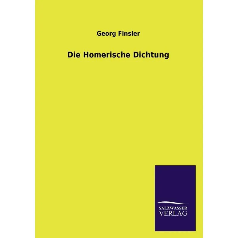 Die Homerische Dichtung
