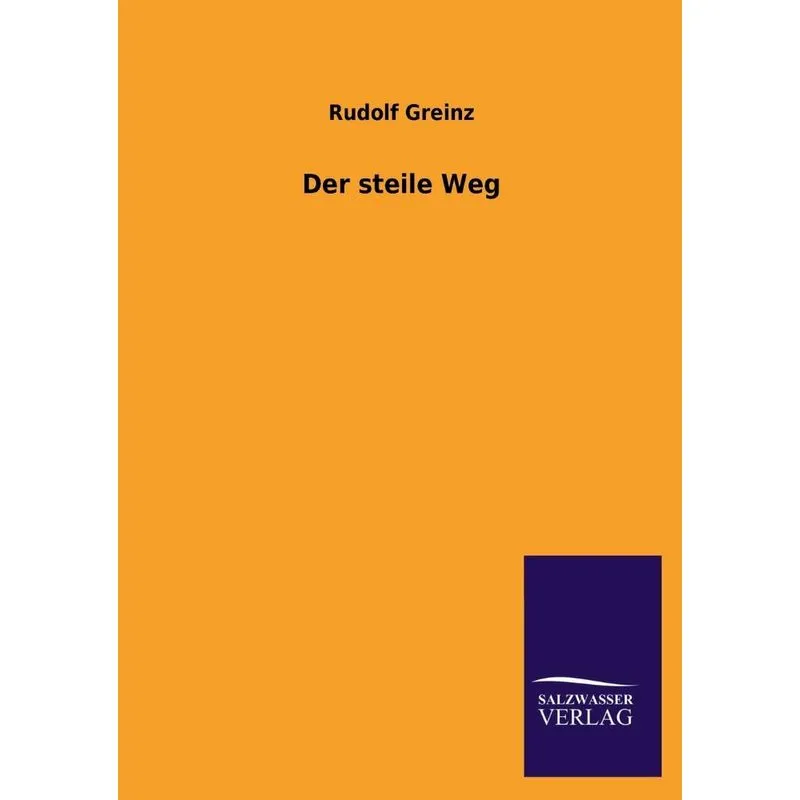 Der Steile Weg