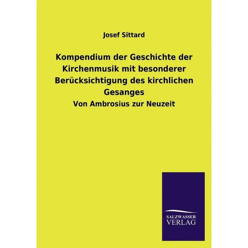 Kompendium Der Geschichte Der Kirchenmusik Mit Besonderer B