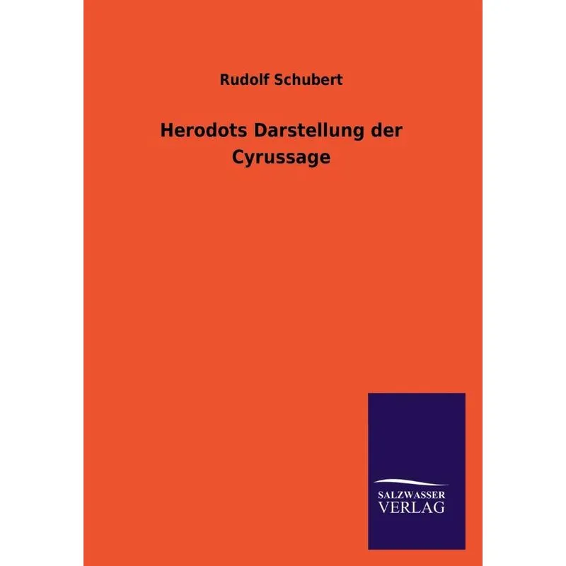 Herodots Darstellung Der Cyrussage