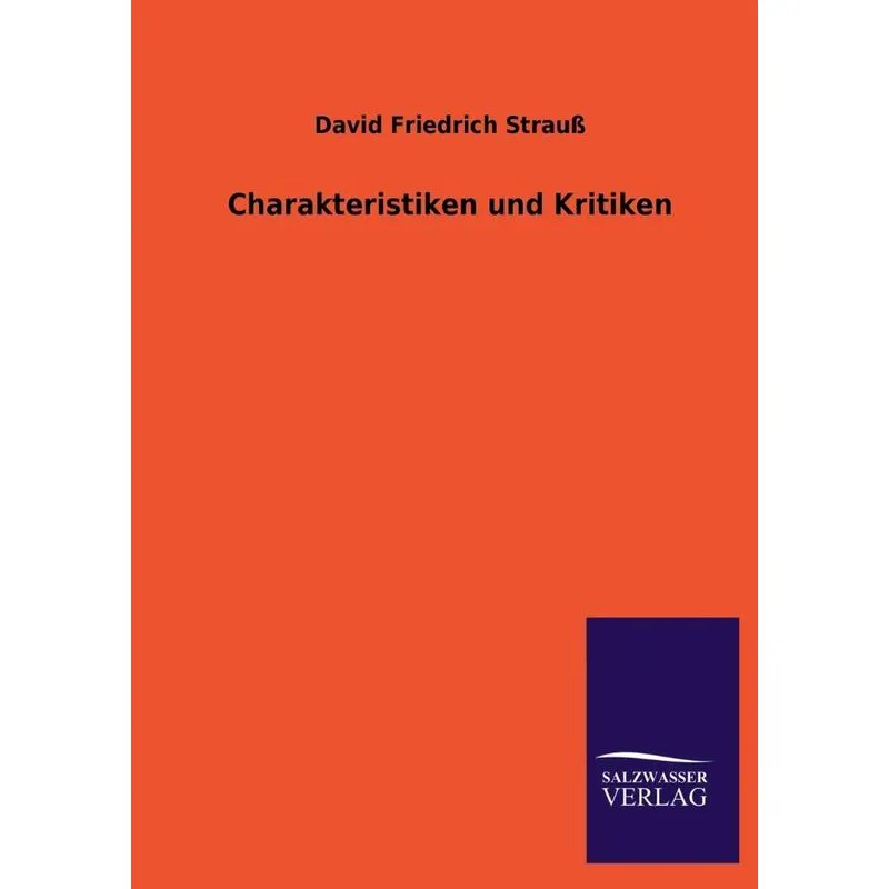 Charakteristiken und Kritiken