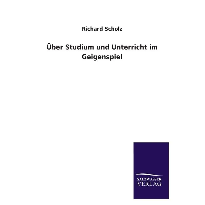 Über Studium Und Unterricht Im Geigenspiel
