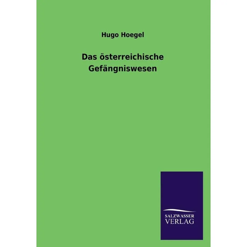Das österreichische Gefängniswesen