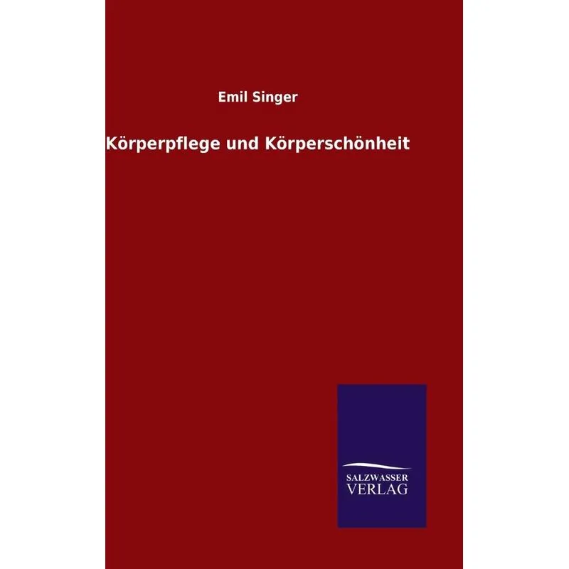 Körperpflege und Körperschönheit