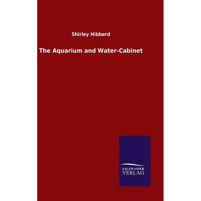 The Aquarium and Water-Cabinet