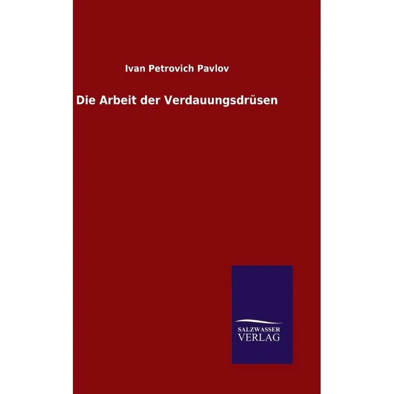 Die Arbeit der Verdauungsdrüsen