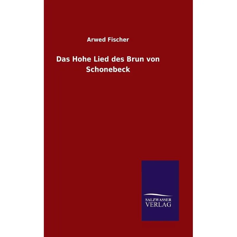 Das Hohe Lied des Brun von Schonebeck
