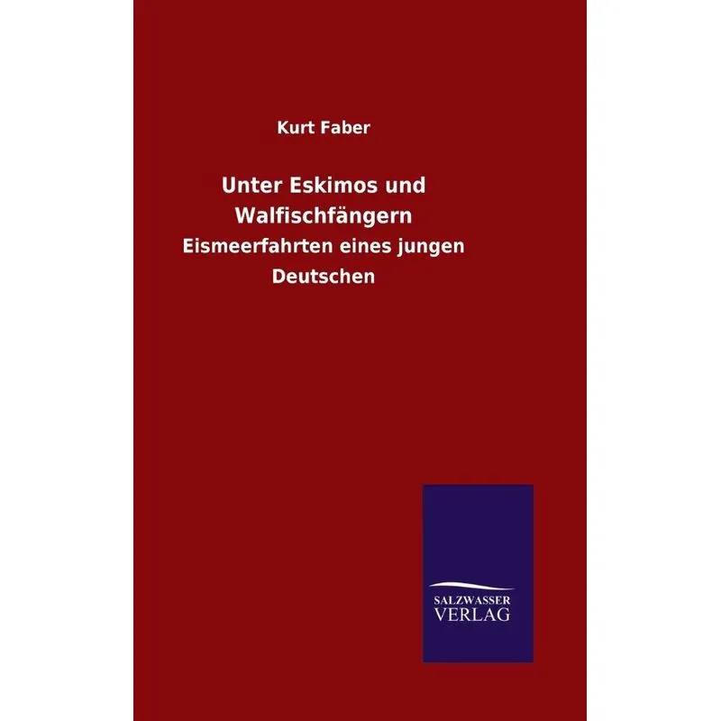 Unter Eskimos und Walfischfängern