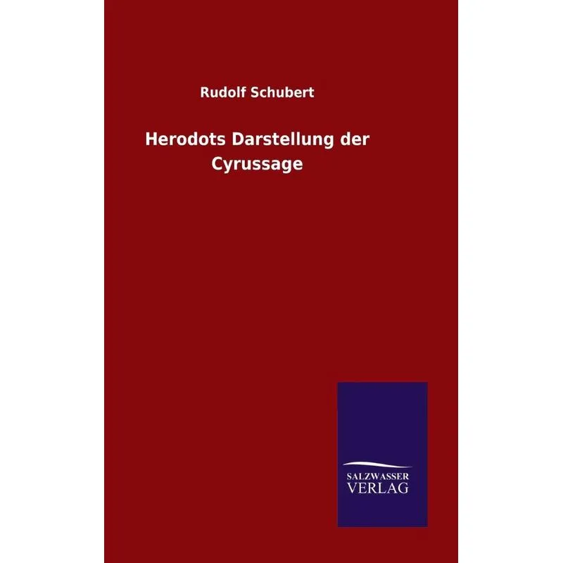Herodots Darstellung der Cyrussage