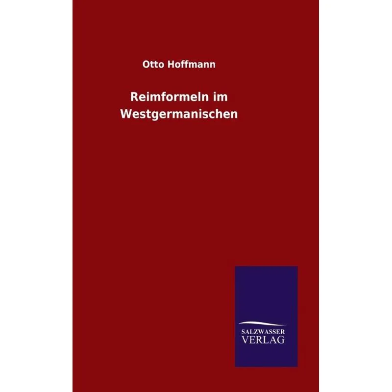Reimformeln im Westgermanischen