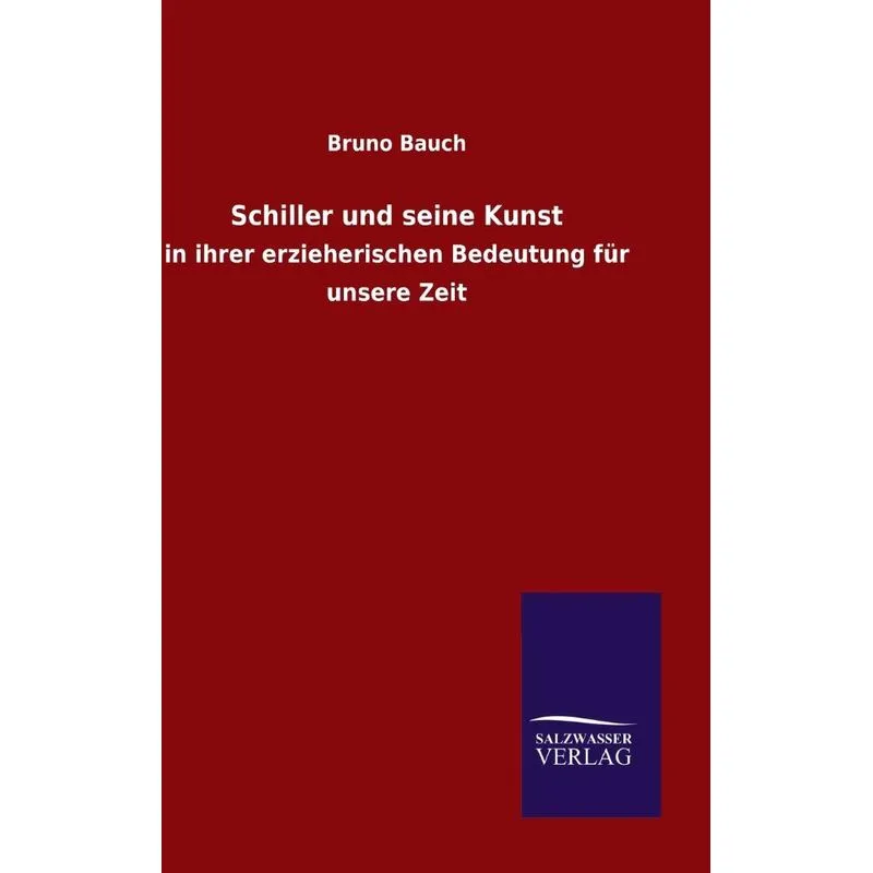 Schiller und seine Kunst