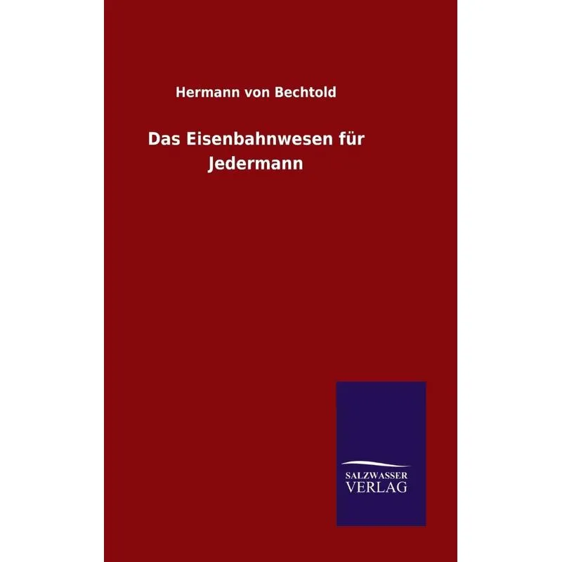 Das Eisenbahnwesen für Jedermann
